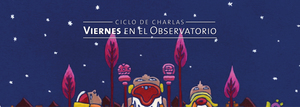 Ciclo de Charlas: "Muchas astronomías bajo un mismo cielo"