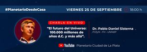 El FUTURO del UNIVERSO: 100 000 millones de años DC y más allá - Dr. Pablo Sisterna
